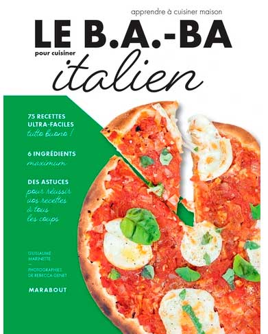 Le B.A.-BA pour cuisiner italien – Apprendre à cuisiner maison