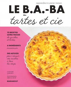 Le B.A-B.A de la cuisine – Tartes & cie